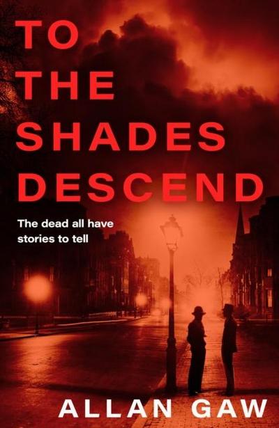 To the Shades Descend