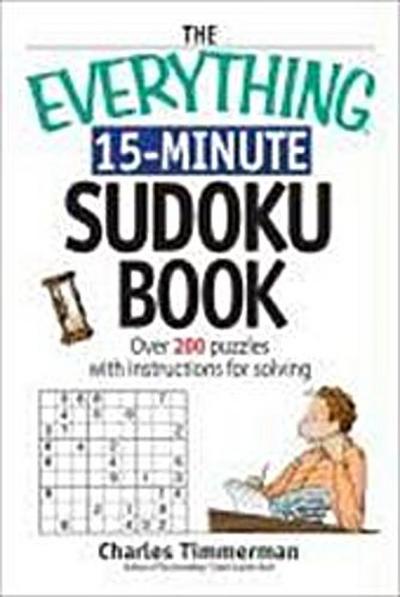 The Everything 15-Minute Sudoku Book