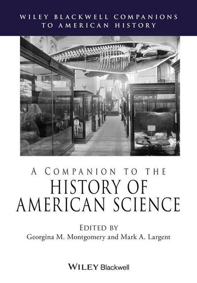 A Companion to the History of American Science