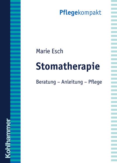 Stomatherapie: Anleitung - Beratung - Pflege (Pflegekompakt)