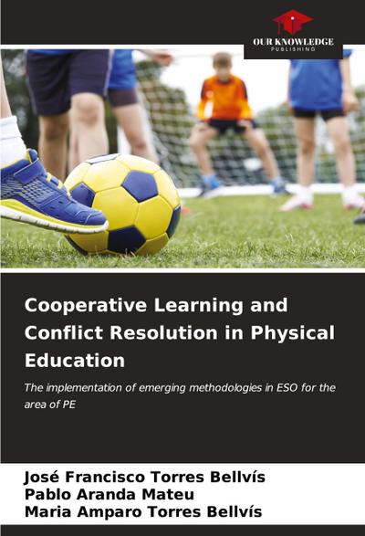 Cooperative Learning and Conflict Resolution in Physical Education