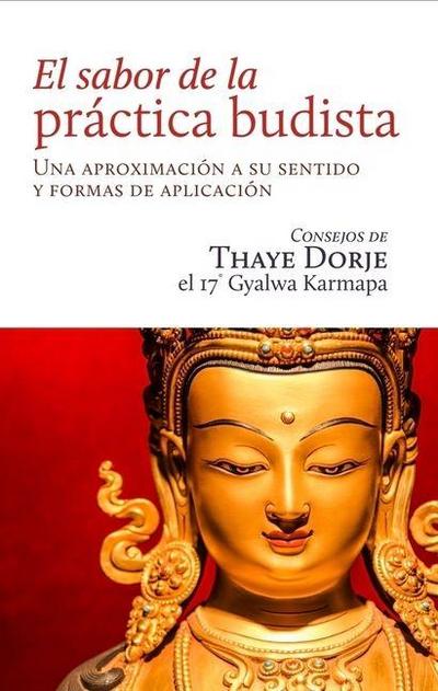El Sabor de la Práctica Budista / Taste of Buddhist Practice