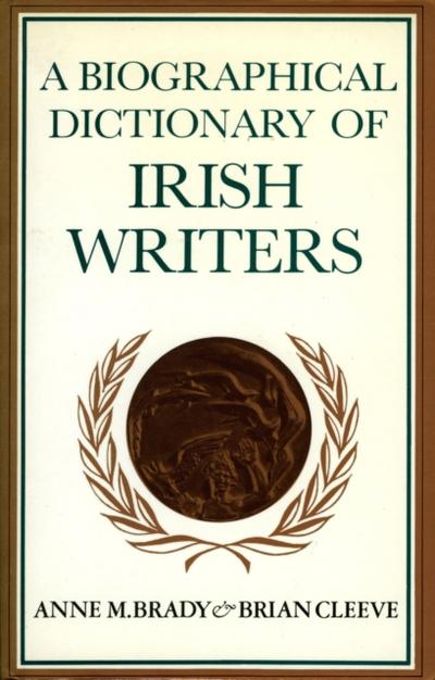 A Biographical Dictionary of Irish Writers