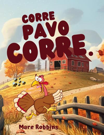Corre, Pavo Corre