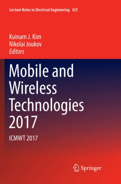 Mobile and Wireless Technologies 2017