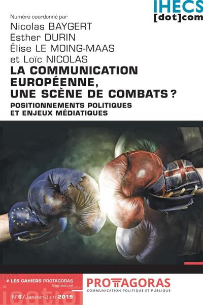 La communication européenne, une scène de combats ?