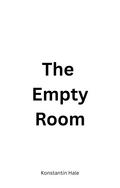 The Empty Room
