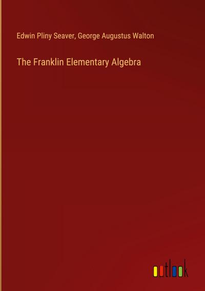 The Franklin Elementary Algebra