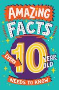 Amazing Facts Every 10 Year Old Needs to Know