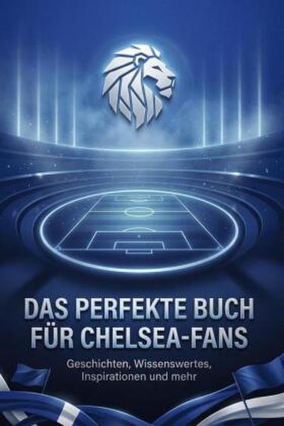 Das perfekte Buch für Chelsea-Fans
