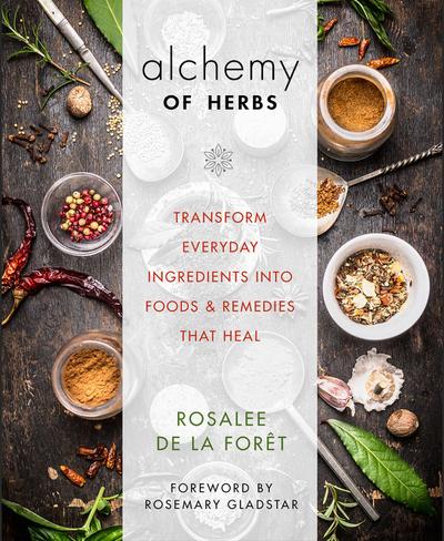 de la Forêt, R: Alchemy of Herbs