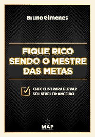 Fique rico sendo o mestre das metas