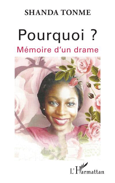Pourquoi ? Mémoire d’un drame