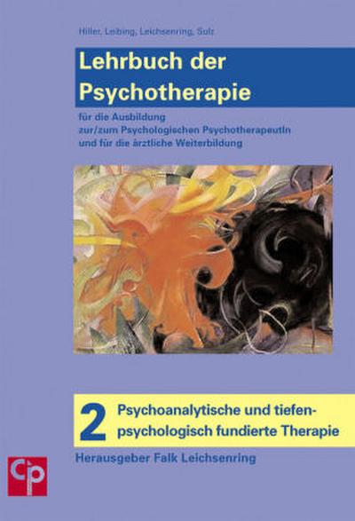 Lehrbuch der Psychotherapie Psychoanalytische und tiefenpsychologisch fundierte Therapie