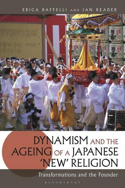 Dynamism and the Ageing of a Japanese 'New' Religion - Erica Baffelli