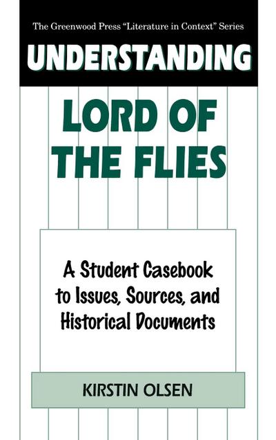 Understanding Lord of the Flies - Kirstin Olsen