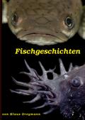 Fischgeschichten von Klaus Dreymann | Ebook
