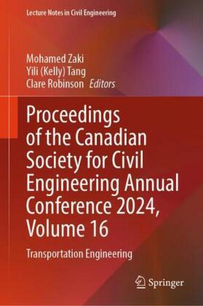Proceedings of the Canadian Society for Civil Engineering Annual Conference 2024, Volume 16