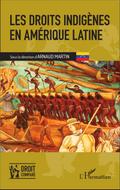 Les droits indigenes en Amerique latine