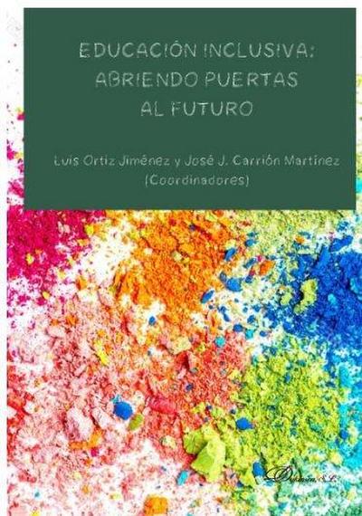 Educación inclusiva : abriendo puertas al futuro
