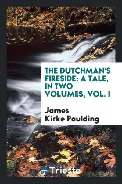 The Dutchman’s Fireside