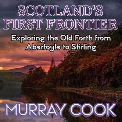 Scotland’s First Frontier