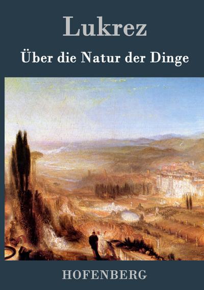 Über die Natur der Dinge