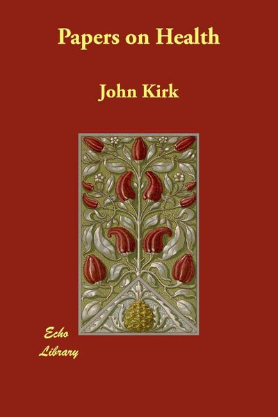 Papers on Health - John Kirk