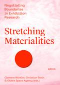 Stretching Materialities