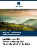 Institutionelle Finanzierung der Teeindustrie in I