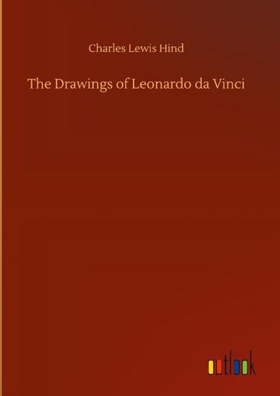 The Drawings of Leonardo da Vinci