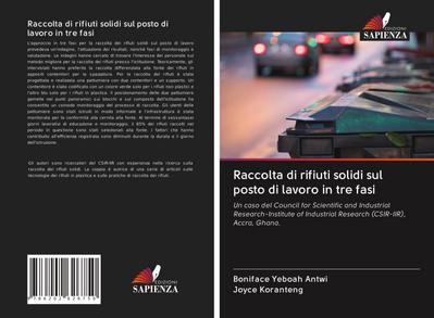 Raccolta di rifiuti solidi sul posto di lavoro in tre fasi