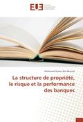 La structure de propriété, le risque et la perform