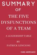 Summary Of The Five Dysfunctions of a Team