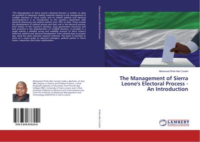 The Management of Sierra Leone’s Electoral Process - An Introduction