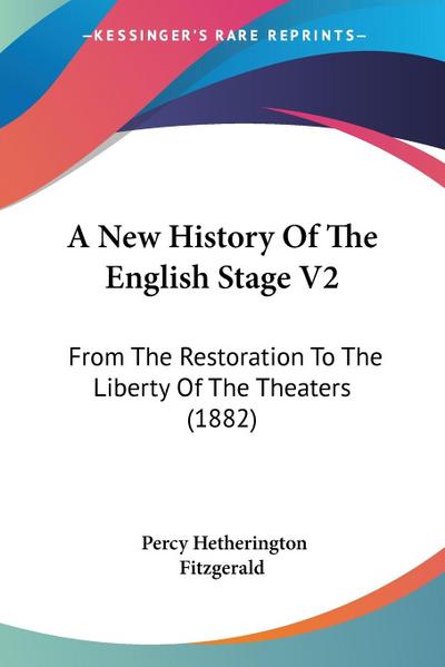 A New History Of The English Stage V2