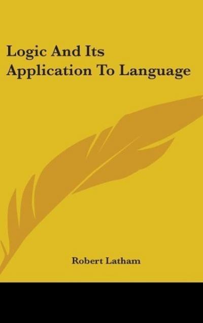 Logic And Its Application To Language