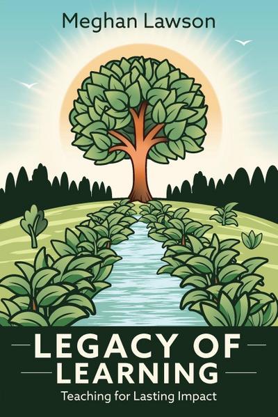 Legacy of Learning