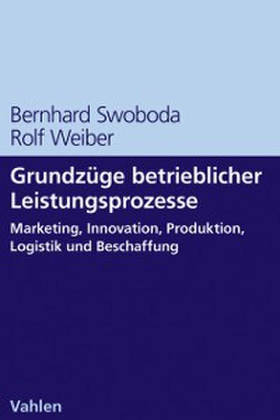 Grundzüge betrieblicher Leistungsprozesse