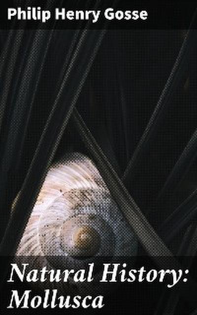 Natural History: Mollusca