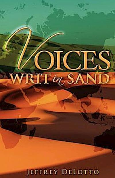 Voices Writ in Sand, Dramatic Monologues and Other Poerm