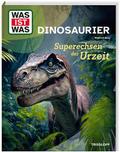 WAS IST WAS Dinosaurier. Superechsen der Urzeit von Manfred (Dr.) Baur | Buch