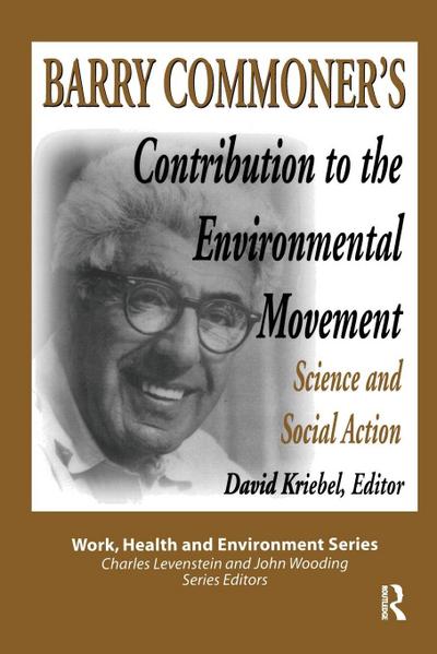 Barry Commoner’s Contribution to the Environmental Movement