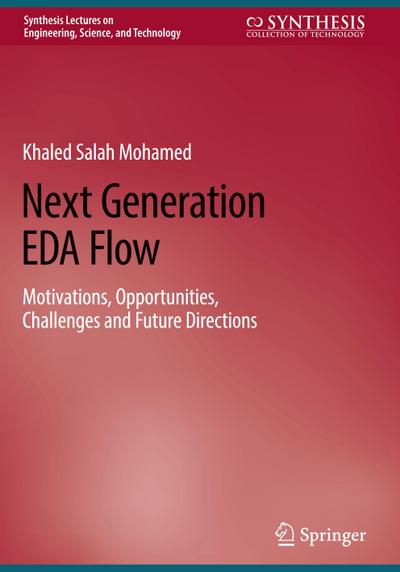 Next Generation EDA Flow