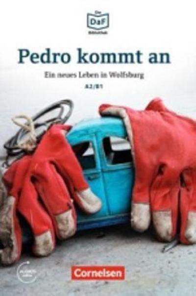 Die DaF-Bibliothek A2/B1 - Pedro kommt an