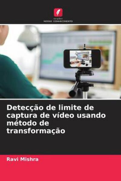 Detecção de limite de captura de vídeo usando método de transformação
