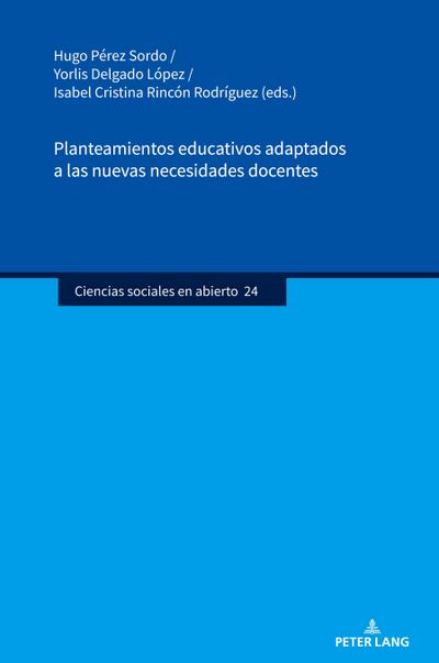 Planteamientos educativos adaptados a las nuevas necesidades docentes