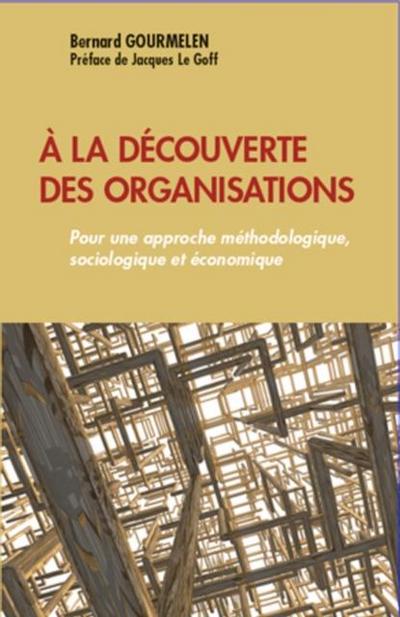 la decouverte des organisations