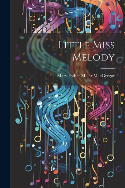 Little Miss Melody