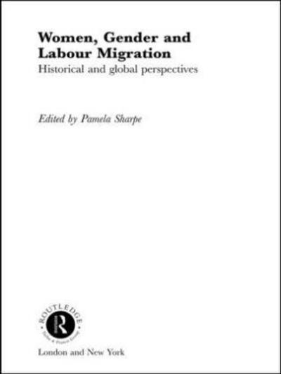 Women, Gender and Labour Migration